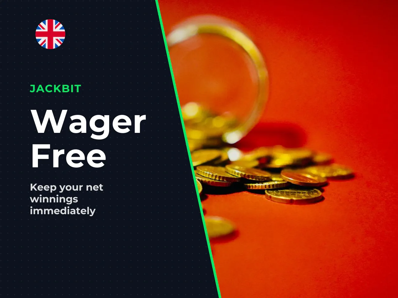 - No wagering offers Offers labelled