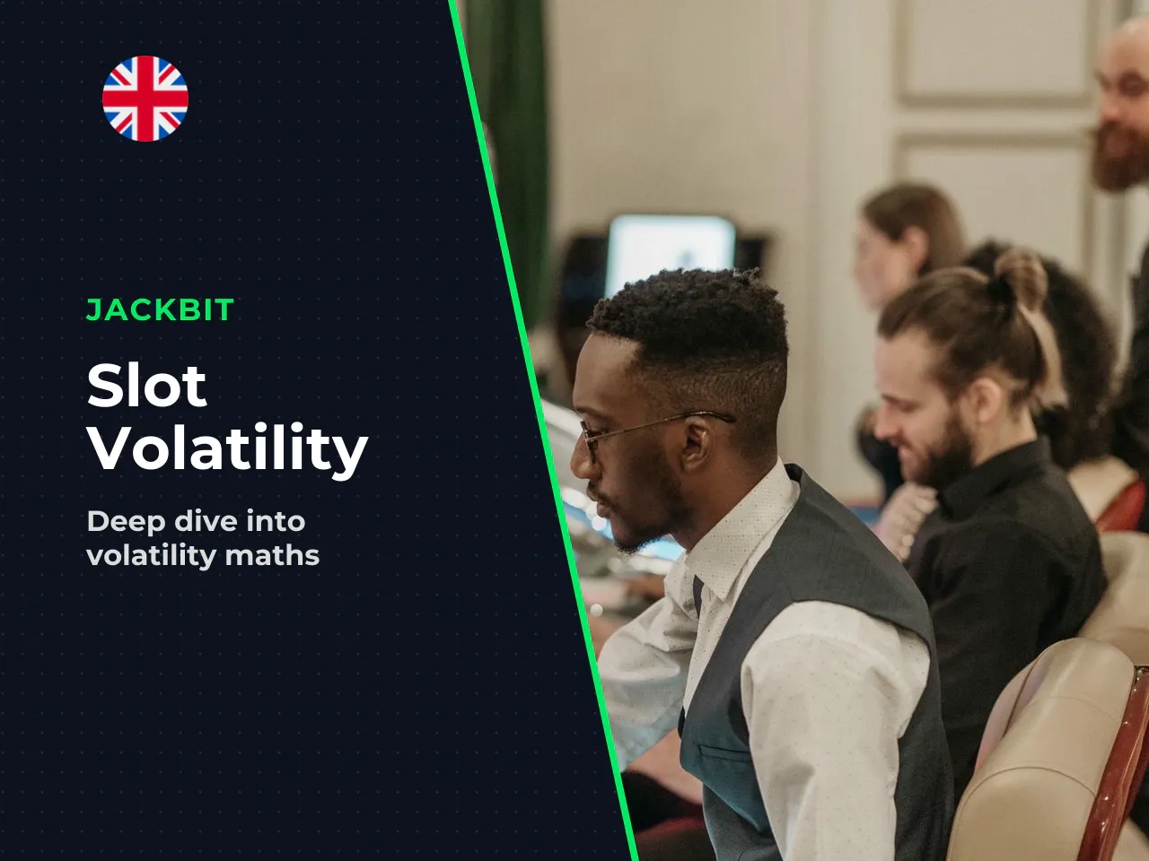 Volatility, max win and max-win probability